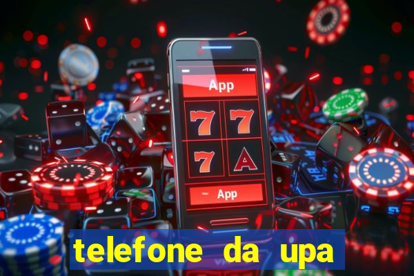 telefone da upa roberto santos